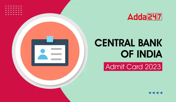 Central Bank of India Admit Card 2023