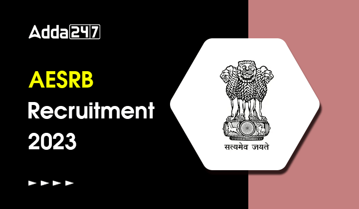 AESRB Recruitment 2023