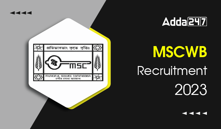 MSCWB Recruitment 2023