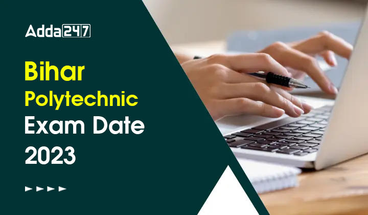 Bihar Polytechnic Exam Date 2023