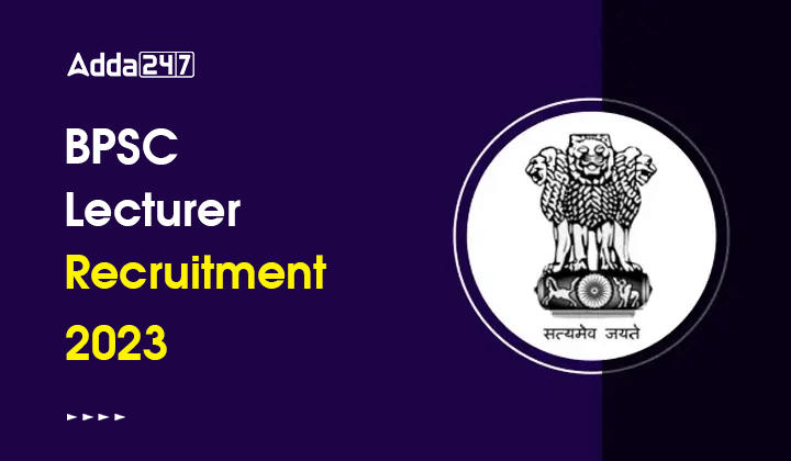 BPSC Lecturer Recruitment 2023