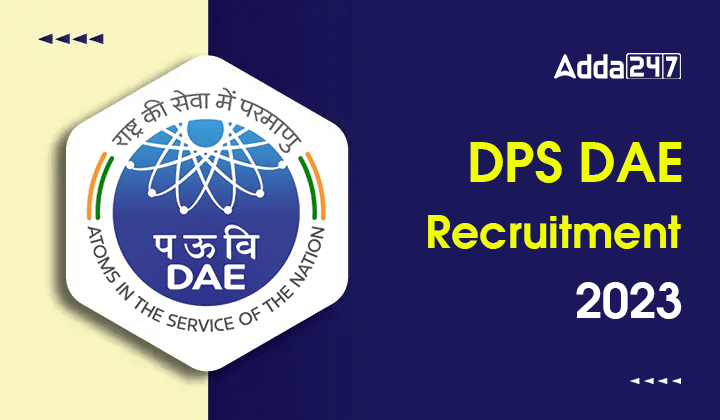 DPS DAE Recruitment 2023