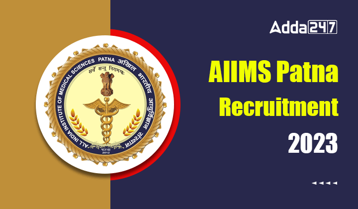 AIIMS Patna Recruitment 2023