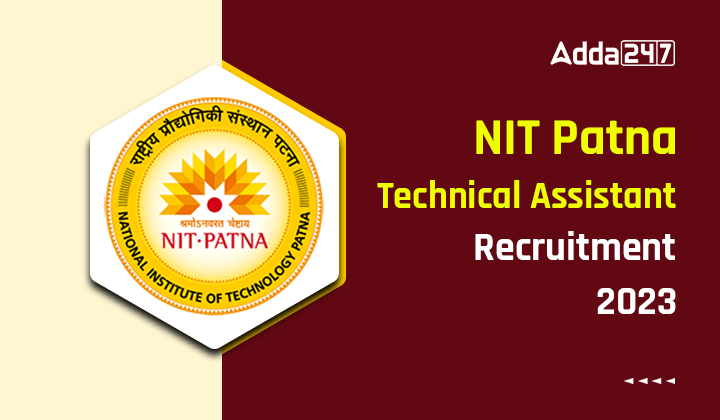 NIT Patna Technical Assistant Recruitment 2023