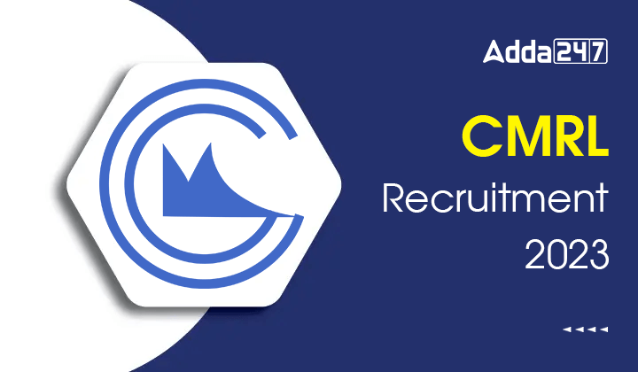 CMRL Recruitment 2023