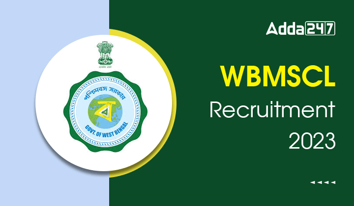 WBMSCL Recruitment 2023