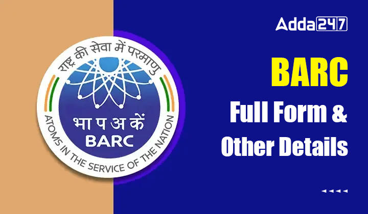 BARC Full Form & Other Details