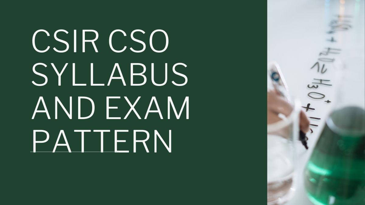 CSIR CSIO Syllabus 2024 and Exam Pattern, Download Syllabus PDF