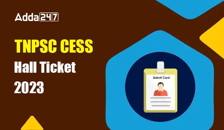 TNPSC CESS Hall Ticket 2023