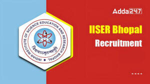 IISER Bhopal Recruitment 2024