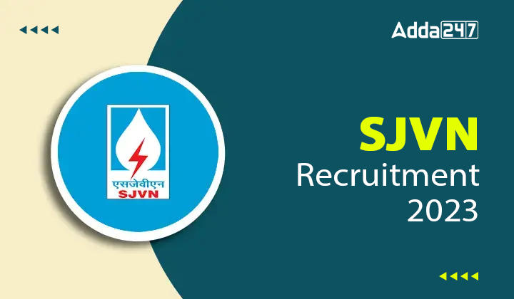 SJVN Recruitment 2023