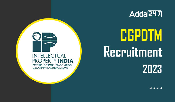 CGPDTM Recruitment 2023