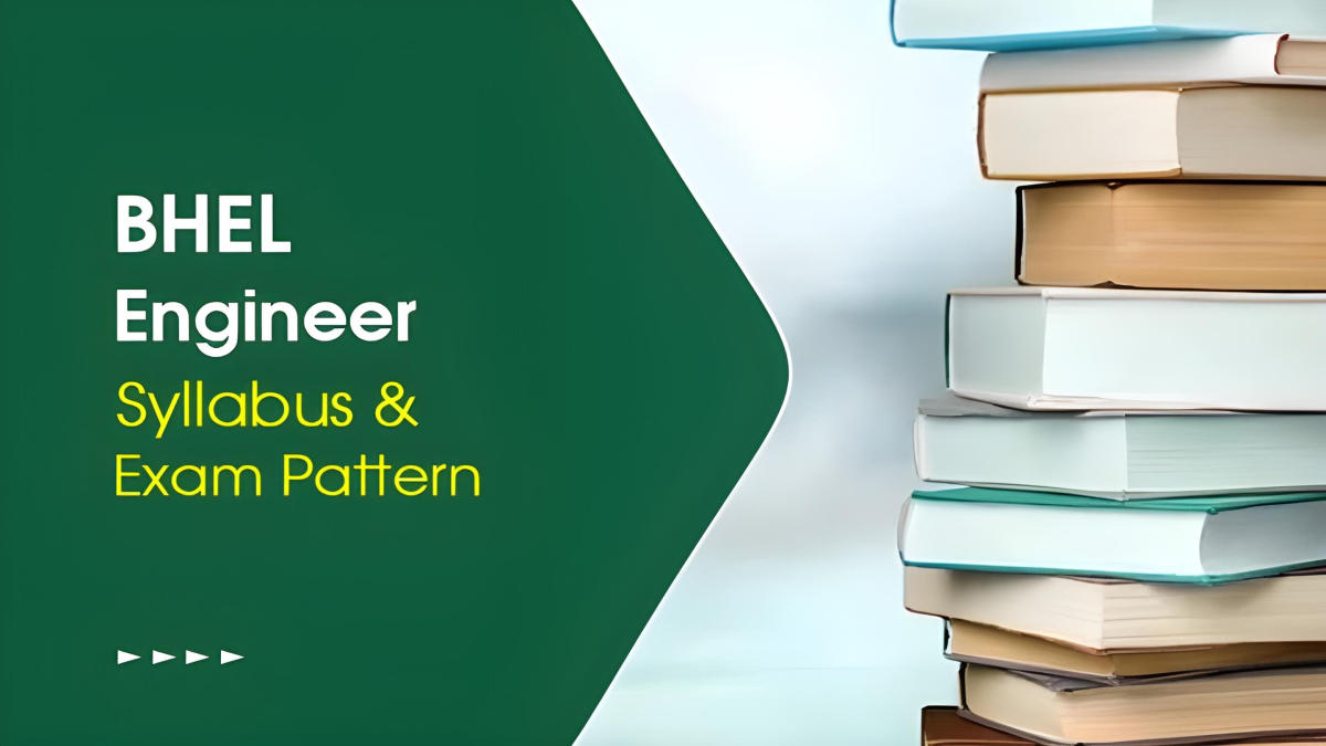 BHEL Engineer Trainee Syllabus and Exam Pattern 2024