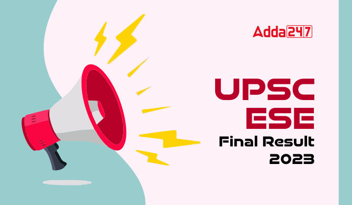 UPSC ESE Final Result 2023