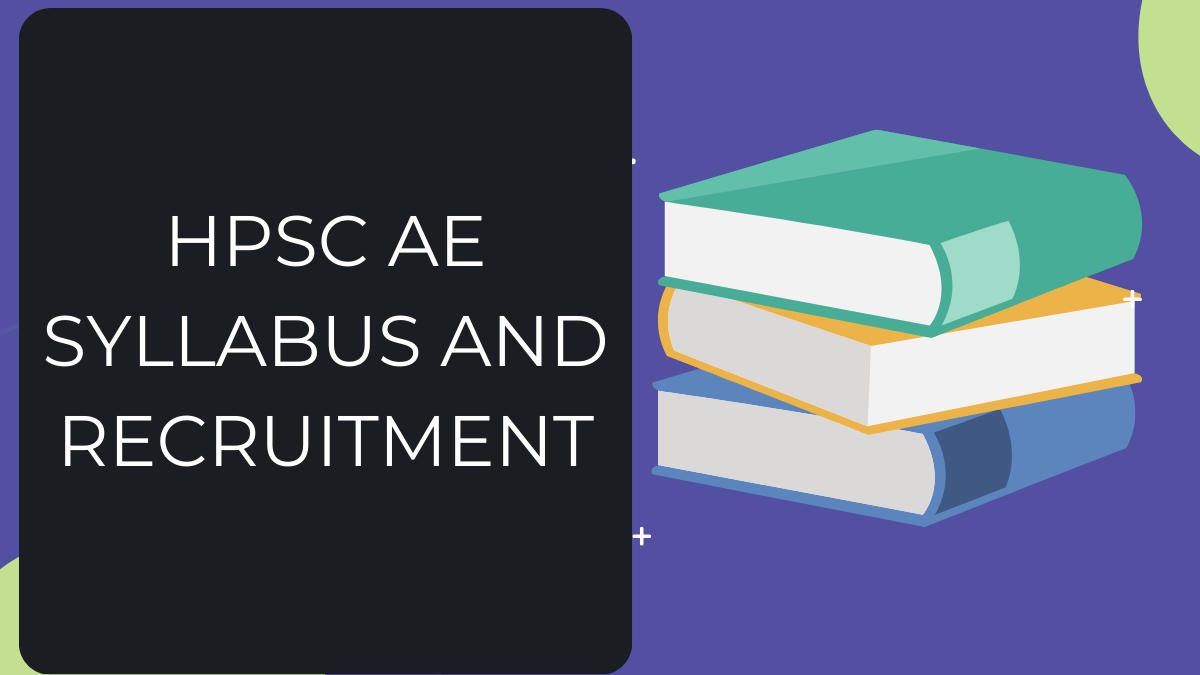 HPSC AE SYLLABUS AND RECRUITMENT