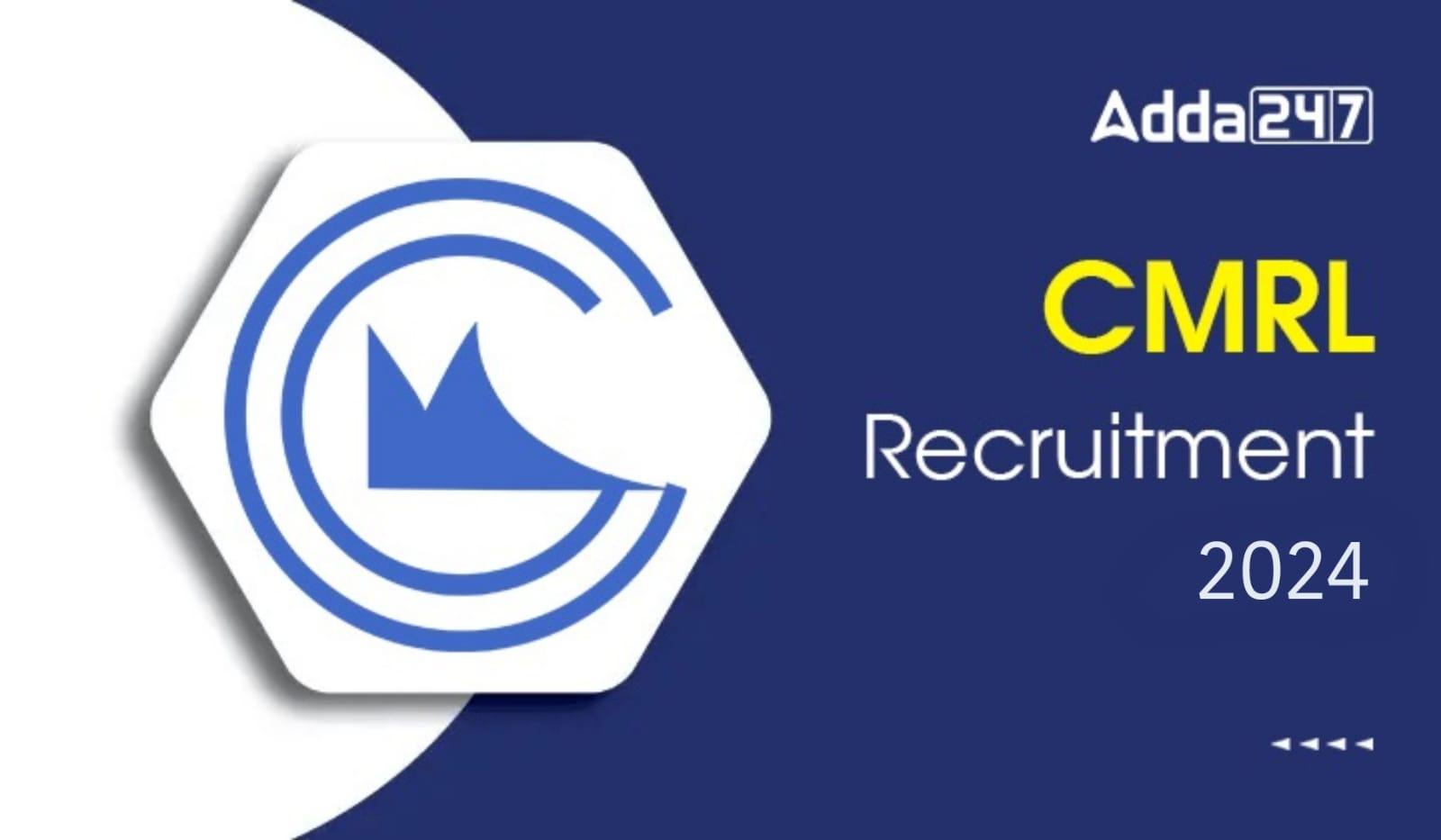 CMRL Recruitment 2024