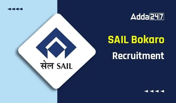 SAIL Bokaro Recruitment 2024