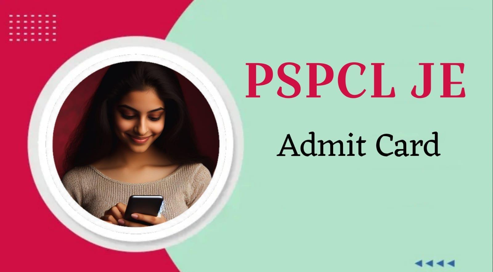 PSPCL JE Admit Card 2024