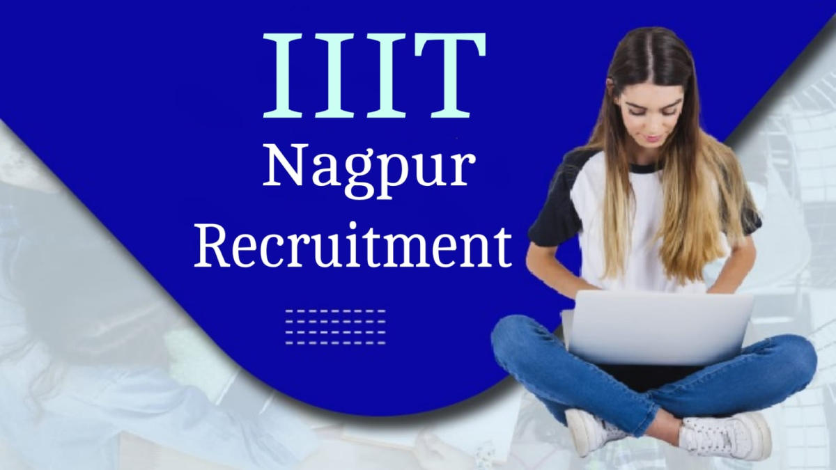 IIIT Nagpur Recruitment 2024