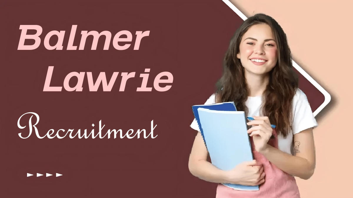 Balmer Lawrie Recruitment 2024