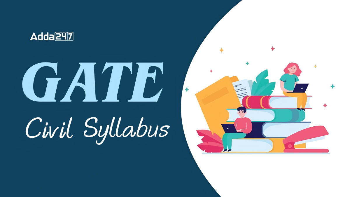 GATE Civil Engineering Syllabus 2025