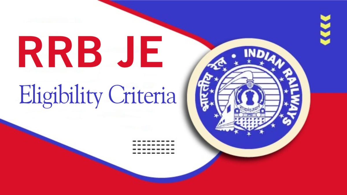 RRB JE Eligibility Criteria 2024