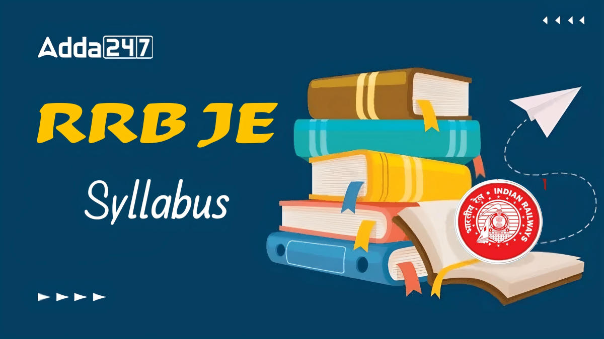 RRB JE Syllabus 2024