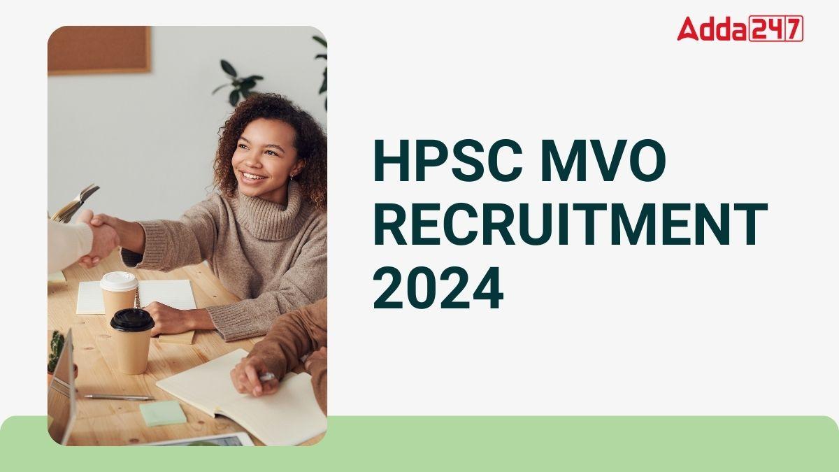 HPSC MVO RECRUITMENT 2024