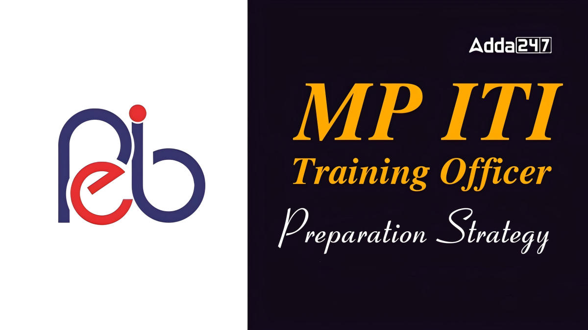 MP ITI TO Exam 2024 Preparation Strategy