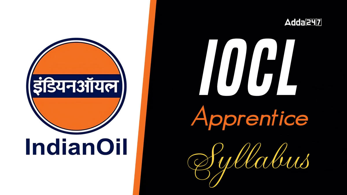 IOCL Apprentice Syllabus 2024