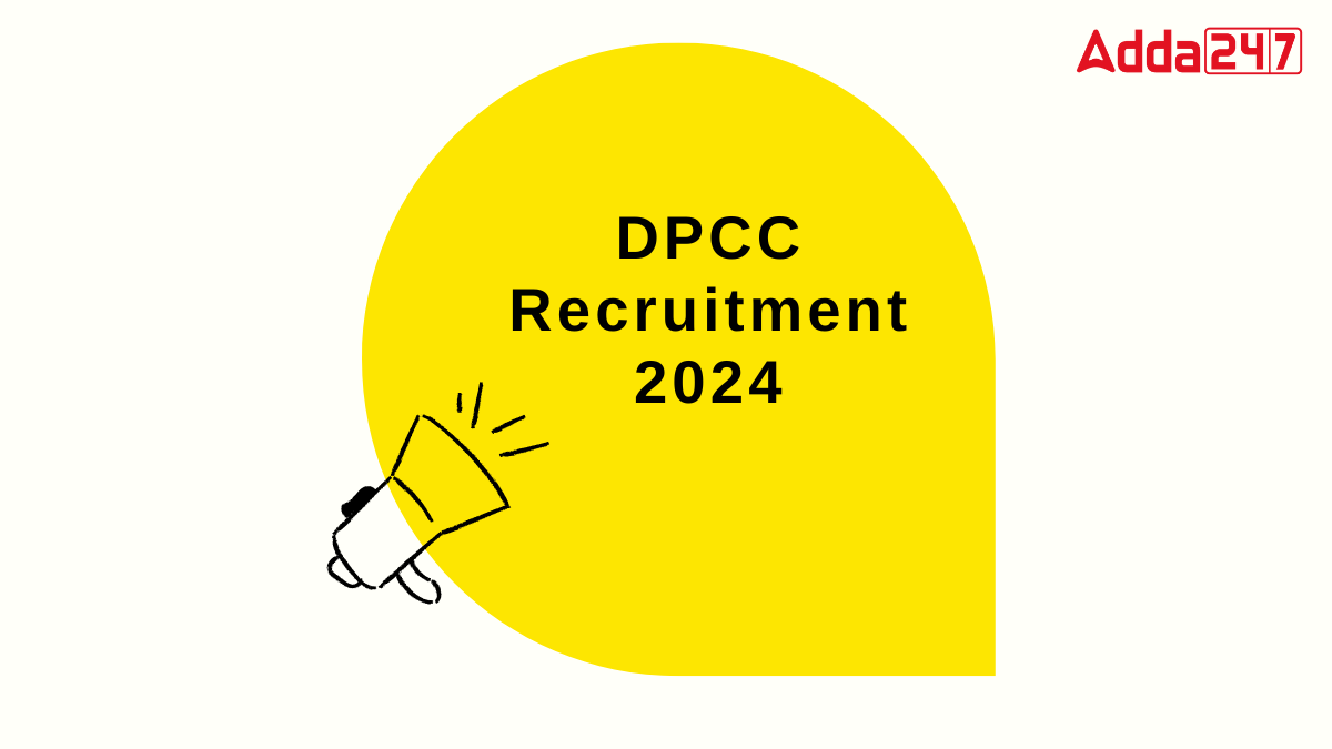 DPCC Recruitment 2024