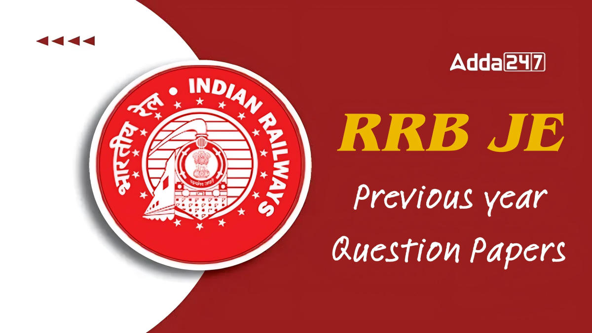 RRB JE Previous Year Papers