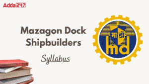 Mazagon Dock Non Executive Syllabus 2024