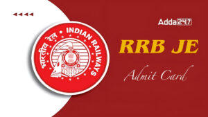 RRB JE Admit Card 2024