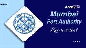 Mumbai Port Authority Recruitment 2024