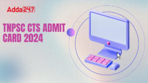 TNPSC CTS Admit Card 2024