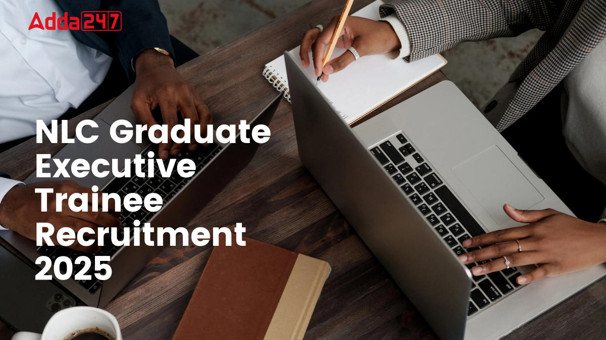 NLC Graduate Executive Trainee Recruitment 2025