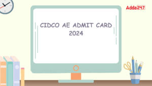 CIDCO AE Admit Card 2024