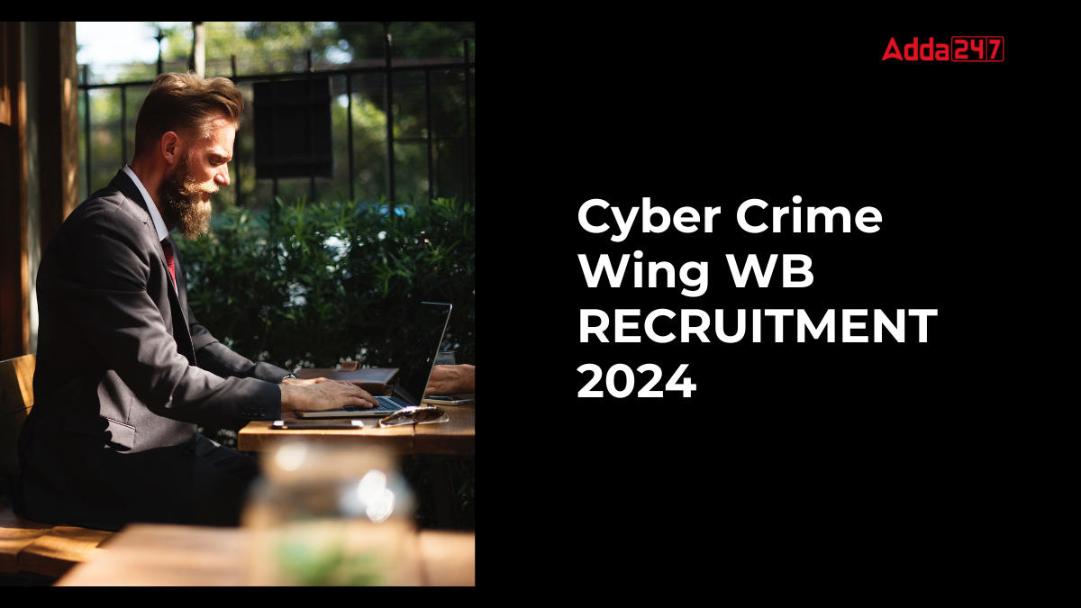 Cyber Crime Wing WB Recruitment 2024