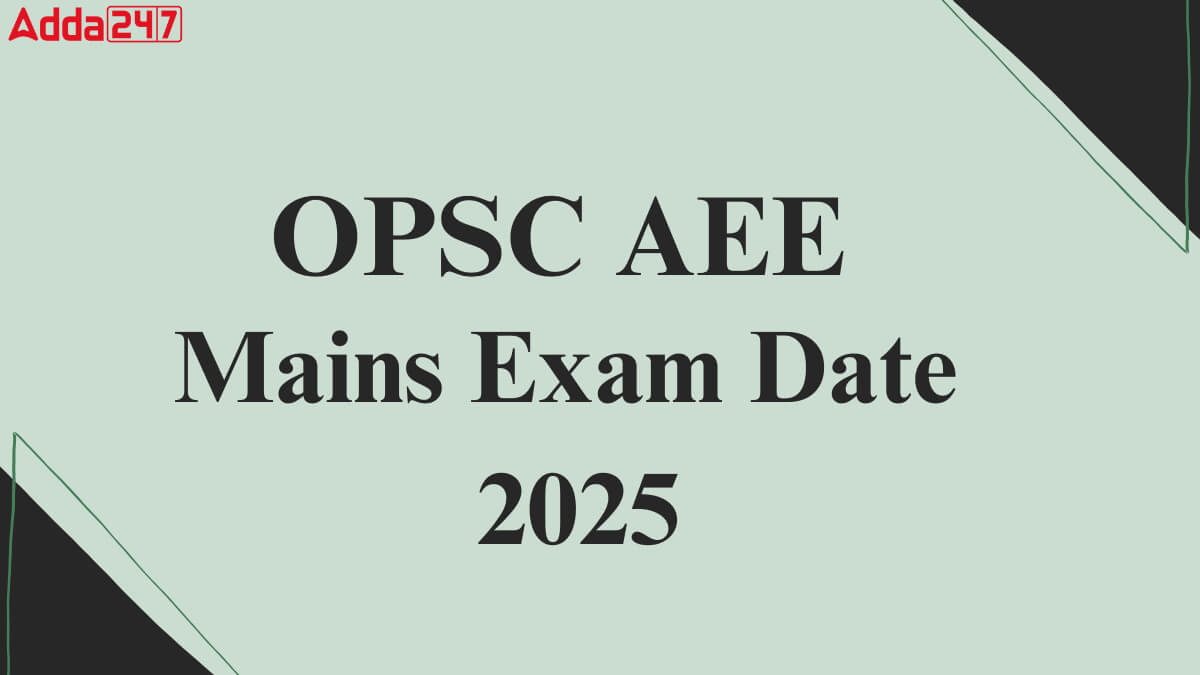 OPSC AEE Mains Exam Date 2025
