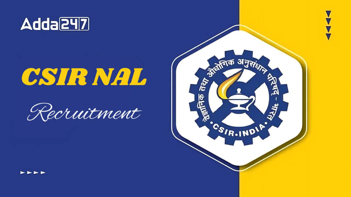 CSIR NAL Recruitment 2025