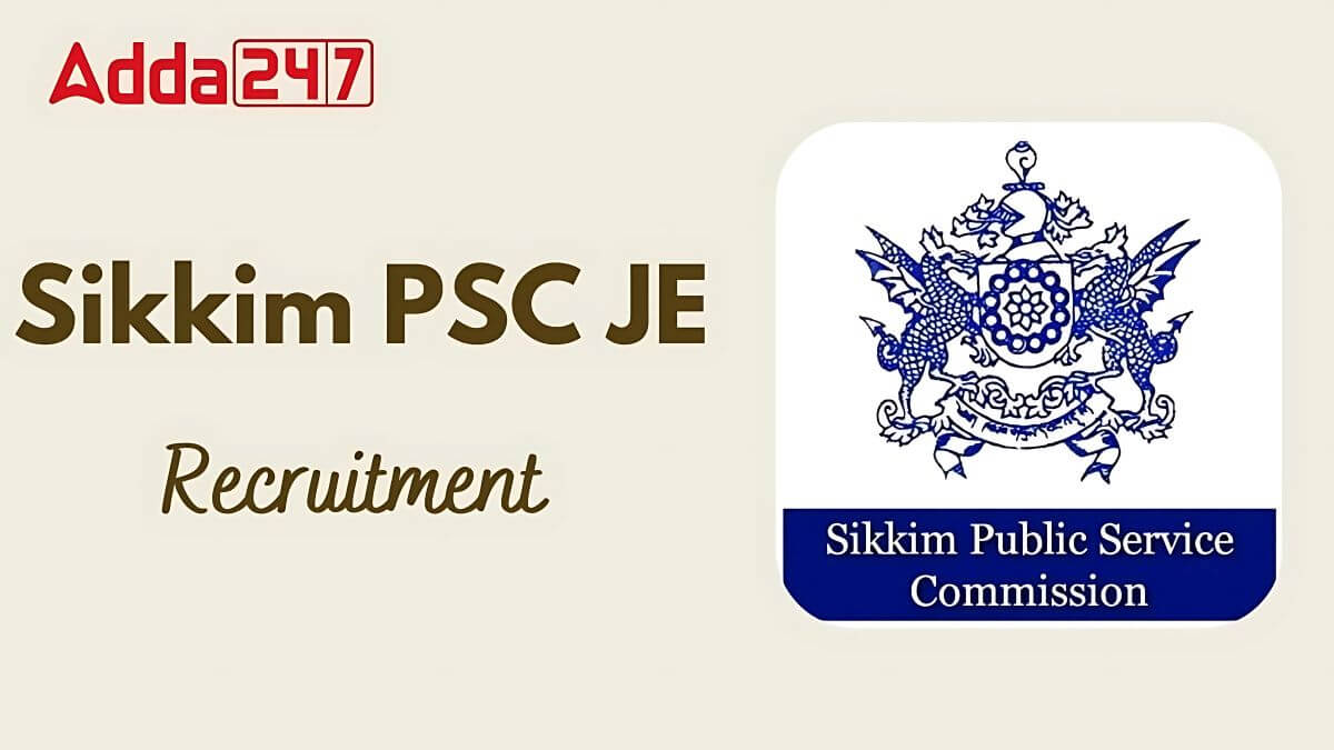 Sikkim PSC JE Recruitment 2024 Out