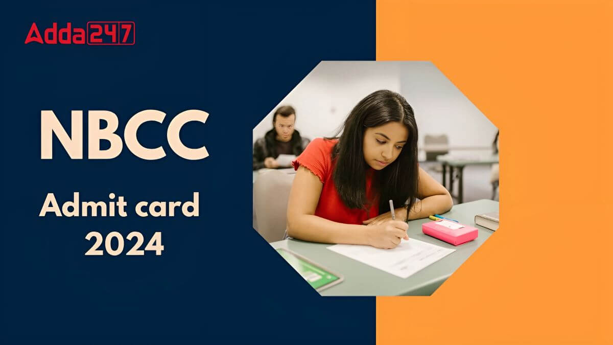 NBCC Admit Card 2024 Out