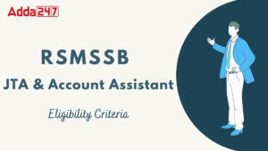 RSMSSB JTA and Account Assistant Eligibility Criteria 2025