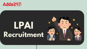 LPAI Recruitment 2025 Notification