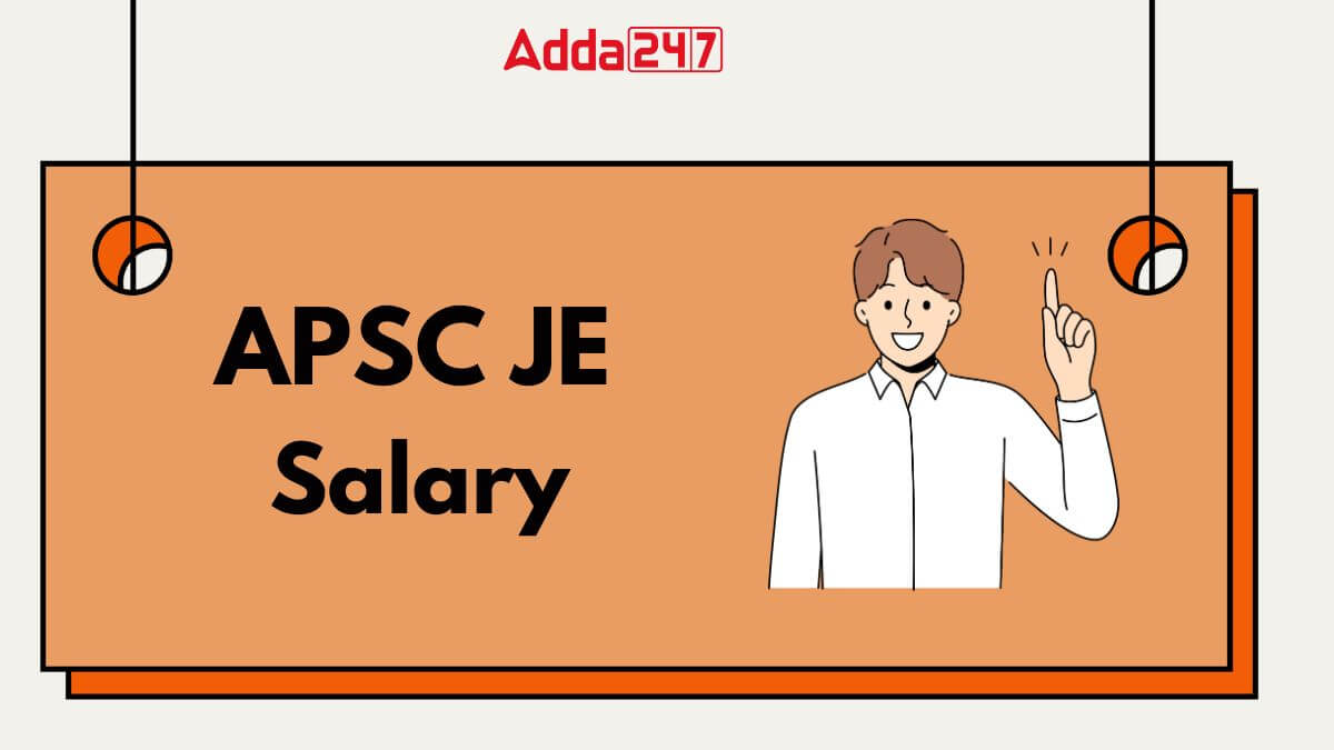 APSC JE Salary 2025