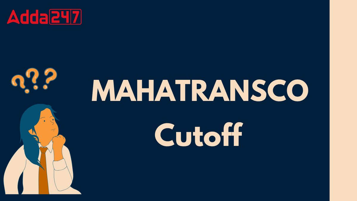 MAHATRANSCO Cut Off 2024