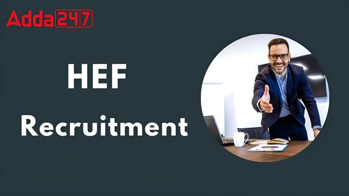 HEF Recruitment 2025