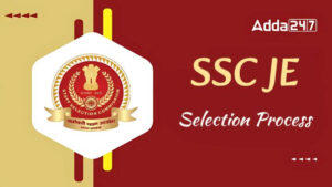 SSC JE Selection Process 2025