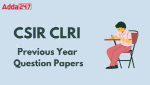 CSIR CLRI Previous Year Question Papers